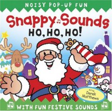 Snappy Sounds Ho, Ho, Ho! (Snappy Sounds) - Derek Matthews