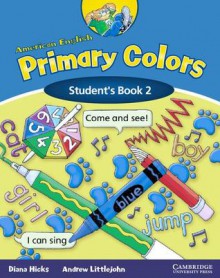 American English Primary Colors 2 Student's Book (Primary Colours) - Diana Hicks, Andrew Littlejohn