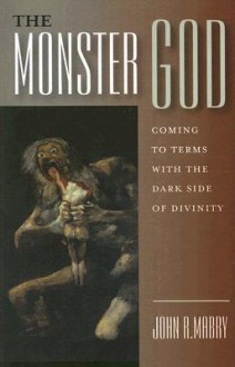 Monster God - John R. Mabry