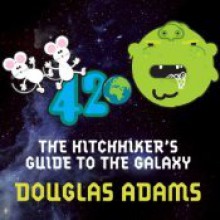 The Hitchhiker's Guide to the Galaxy (Hitchhiker's Guide, #1) - Stephen Fry, Douglas Adams