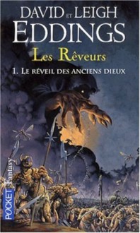 Le Réveil des Anciens Dieux (Les Rêveurs, #1) - David Eddings, Leigh Eddings