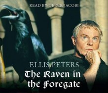 The Raven In The Foregate - Derek Jacobi, Ellis Peters