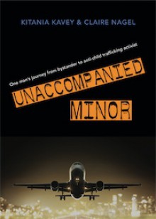 Unaccompanied Minor - Kitania Kavey, Claire Nagel