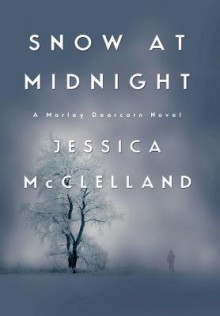 Snow at Midnight - Jessica McClelland