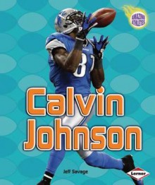 Calvin Johnson - Jeff Savage