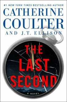 The Last Second - Catherine Coulter