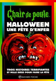 Halloween, une fête d'enfer - R.L. Stine