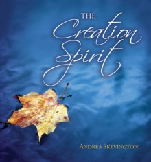 The Creation Spirit - Andrea Skevington