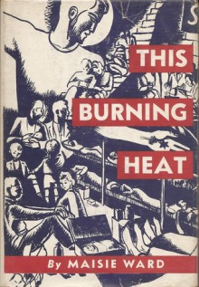 This Burning Heat - Maisie Ward