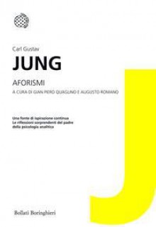 Aforismi - C.G. Jung, G. P. Quaglino, A. Romano