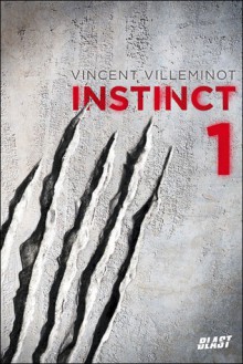 Instinct - Vincent Villeminot