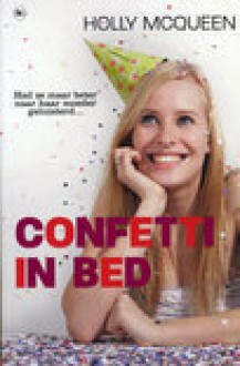 Confetti in bed - Holly McQueen, Karin Pijl