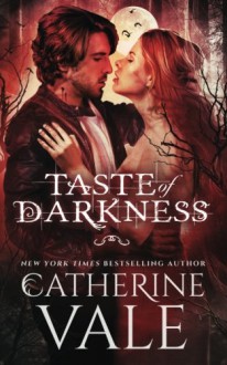 Taste of Darkness - Catherine Vale Whitwell