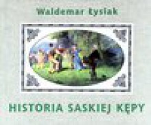 Historia saskiej kępy - Waldemar Łysiak