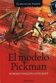 El modelo Pickman - H.P. Lovecraft