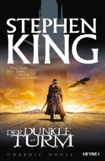 Der dunkle Turm - Robin Furth, Jae Lee, Stephen King, Peter David