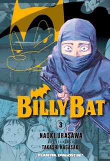 Billy Bat, No. 3 - Naoki Urasawa, Naoki Urasawa, Takashi Nagasaki, 長崎 尚志