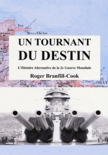 Un Tournant du Destin (French Edition) - Roger Branfill-Cook