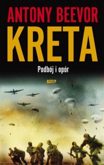 Kreta: Podbój i opór - Antony Beevor