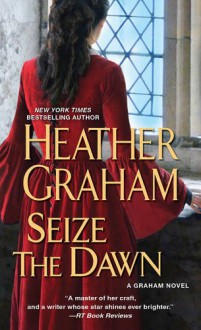 Seize the Dawn - Heather Graham