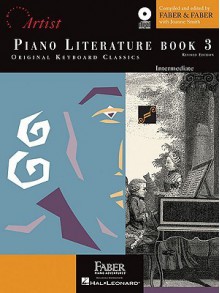 Developing Artist Piano Literature, Book 3: Original Keyboard Classics - Nancy Faber, Randall Faber, Jeanne Weisman