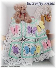 Butterfly Kisses Baby Afghan Crochet Pattern - Sharon Santorum