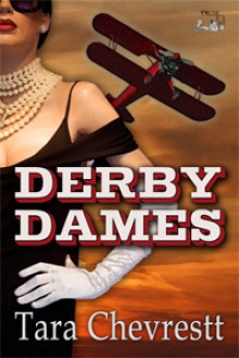 Derby Dames - Tara Chevrestt