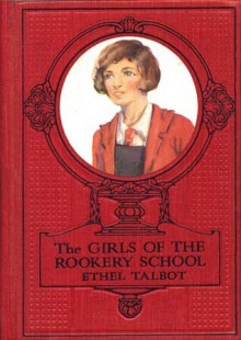 The Girls of the Rookery School - Ethel Talbot