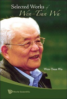 Selected Works of Wen-Tsun Wu - Wen-Tsun Wu