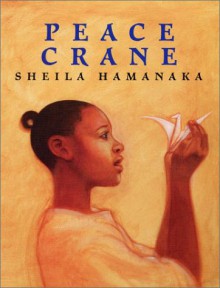 Peace Crane - Sheila Hamanaka