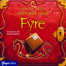 Septimus Heap 7: Fyre - Angie Sage