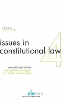 Censorial Sensitivities: Free Speech and Religion in a Fundamentalist World - Andras Sajo