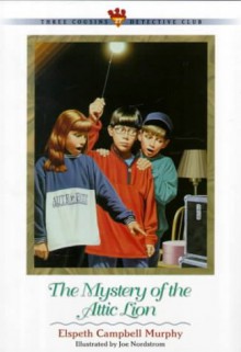 The Mystery of the Attic Lion - Elspeth Campbell Murphy