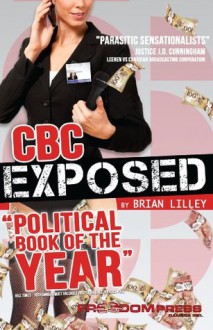 CBC Exposed - Brian Lilley