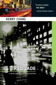 Red Jade: A Detective Jack Yu Investigation - Henry Chang