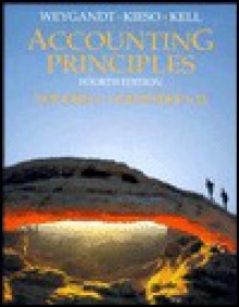 Accounting Principles, Chapters 1-13 - Donald E. Kieso, Walter G. Kell