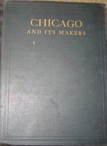 Chicago and Its Makers - Paul Gilbert, Charles Lee Bryson, Wallace Rice, Caroline M. Mcilvaine