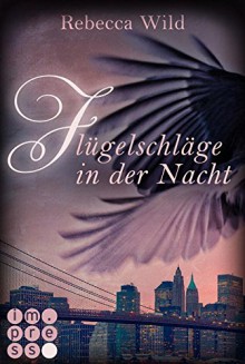 Flügelschläge in der Nacht - Rebecca Wild