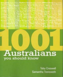 1001 Australians You Should Know - Toby Creswell