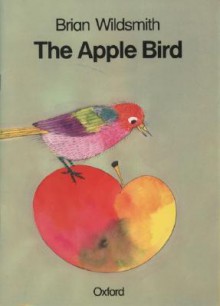 The Apple Bird (Cat on the Mat Books) - Brian Wildsmith