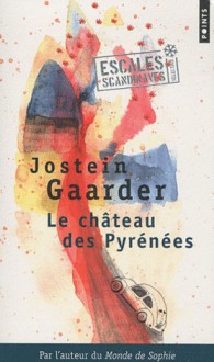 Le Château Des Pyrénées - Jostein Gaarder, Hélène Hervieu