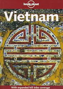 Lonely Planet Travel Survival Kit: Vietnam - Robert Storey, Lonely Planet