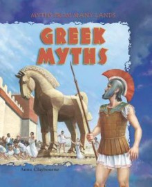 Greek Myths - Anna Claybourne