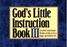 God's Little Instruction Book III: Inspirational Wisdom on How to Live a Happy and Fulfilled Life (God's Little Instruction Books) - Honor Books