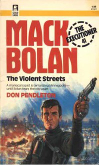 The Violent Streets - Don Pendleton, Mike Newton