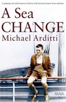 A Sea Change - Michael Arditti