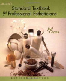 Milady's Standard Textbook for Professional Estheticians - Joel Gerson