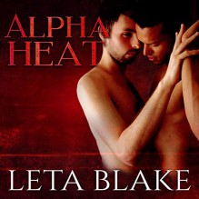 Alpha Heat - Leta Blake,Michael Ferraiuolo