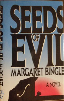 Seeds of Evil - Margaret Bingley