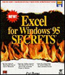 Excel for Windows 95 Secrets with CD-ROM - Patrick J. Burns